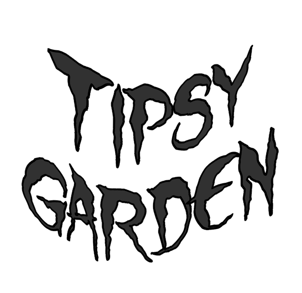 Tipsy Garden